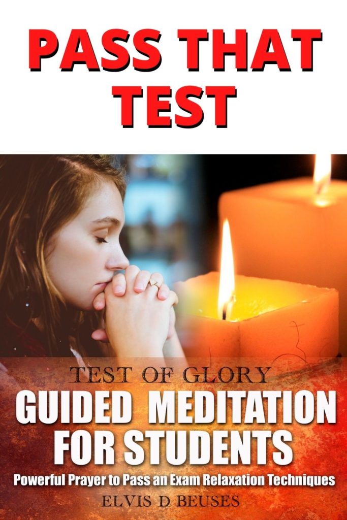 Guided meditation for students to pass a test